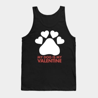 My Dog is my Valentine Dogs for Everyone Valentines Day Tank Top